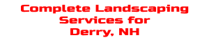 Landscaping Derry NH